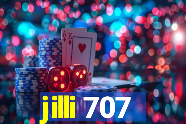 jilli 707